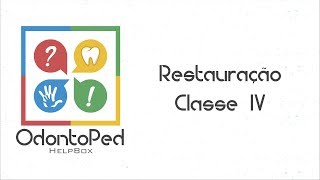 Restauração classe IV dentes decíduos  OdontoPed HelpBox [upl. by Tirb]