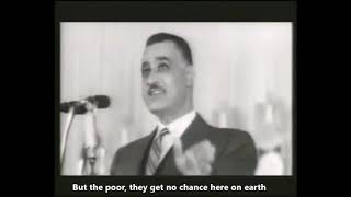 Gamal Abdel Nasser of Egypt on the poor and paradise [upl. by Aramit]