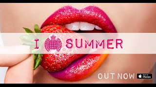 I Love Summer  Advert  Ministry of Sound [upl. by Ben]