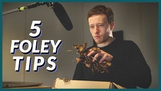 5 Tips to STEP UP Your Foley Game [upl. by Nivrek304]