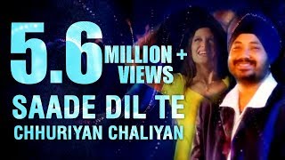 Saade Dil Te Chhuriyan Chaliyan  Daler Mehndi  Punjabi Pop Song  Superhit Punjabi Party Song [upl. by Dani]