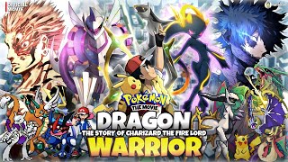 Pokémon the Movie Charizard The Dragon Warrior Project Infinity God Hindi [upl. by Wheelwright]