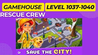 GameHouse Rescue Crew Level 10371040 EXPOSED [upl. by Egide358]