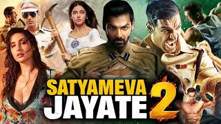 Satyameva Jayate 2 Full Movie  John Abraham  Divya Khosla Kumar  Review amp Facts HD [upl. by Aredna]