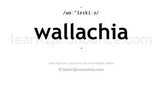 How to pronounce Wallachia  English pronunciation [upl. by Graves]