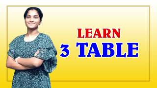 3 table song  LEARN 3 TABLE IN EASY AND SIMPLE WAY [upl. by Rakel662]