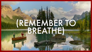 Remember to Breathe Canadas Alberta [upl. by Annovaj]