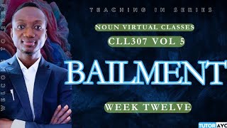 BAILMENT  CLL307  VOL 5 [upl. by O'Mahony]