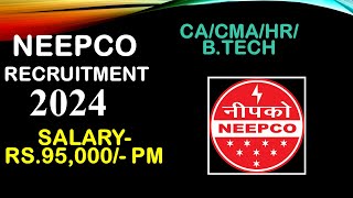 NEEPCO Recruitment 2024 I CACMA HR Engineers  Salary95000 Per Month [upl. by Lieno]