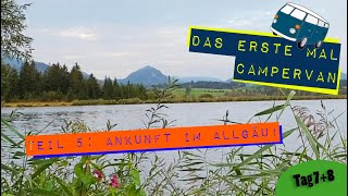 Das erste mal Campervan  Endlich Allgäu Campingplatz Hopfensee Tag 78 [upl. by Wunder]