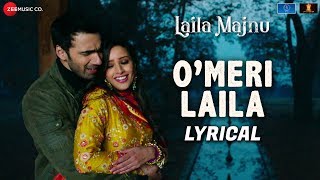 O Meri Laila  Lyrical  Laila Majnu  Atif Aslam amp Jyotica Tangri  Avinash Tiwary amp Tripti Dimri [upl. by Chrisman]