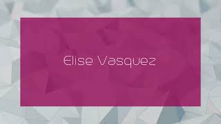 Elise Vasquez  appearance [upl. by Menzies]