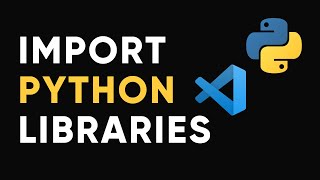 How to install Python Libraries in Visual Studio Code [upl. by Aztin]