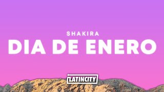 Shakira – Dia de Enero Letra [upl. by Junna]