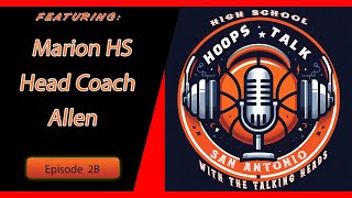 EP 2B Meet Coach Allen High School Hoops Talk with The Talking Heads [upl. by Abernathy944]