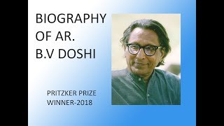 Biography of Ar Dr BV Doshi  pritzker prize winner 2018  balkrishna vithaldas doshi [upl. by Alita]