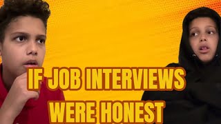 If Job Interviews Were Honest [upl. by Belak2]