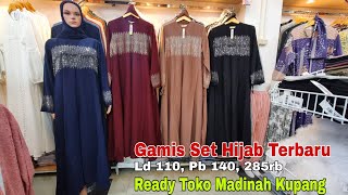 Gamis Set Hijab Terbaru Ld 110 PB 140 harga 285rbready Toko Madinah Kupang [upl. by Max418]