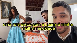 uma rolê épico com a Luana é minha mulher na cidade [upl. by Zara]