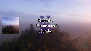 Karaoke quotfantasmasquot  Humbe [upl. by Muriel]