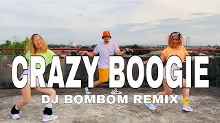 CRAZY BOOGIE l Dj BomBom Remix l Boogie Dance Choreography l DANCEWORKOUT [upl. by Timon]