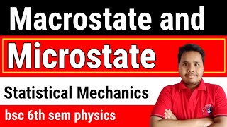 macrostate and microstate  macrostate and microstate in statistical mechanics [upl. by Wolfgram139]