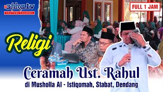 CERAMAH LUCU USTADZ RAHUL DI STABAT DENDANG TERBARU 2023  AFIKA TV [upl. by Rugen]