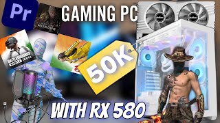 50K RS ONLINE PC Build ⚡ With RX 580 GPU Best For Gaming amp Editing PC Settings 🤩 [upl. by Ardnak276]