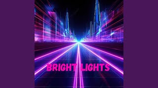 Bright Lights feat Dan Coates [upl. by Nywloc]