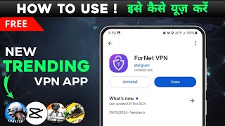 ForNet VPN app kaise use kare  Review   best vpn for Capcute  Android  BGMI  Netflix [upl. by Niwdog]