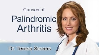 Palindromic Arthritis Causes  Dr Sievers discusses what causes palindromic arthritis [upl. by Tiossem]