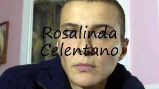 How to Pronounce Rosalinda Celentano [upl. by Liggitt530]