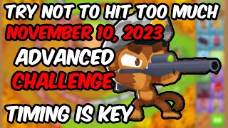 BTD6 ADVANCED CHALLENGE  Try Not to Hit Too Much By Raptorstrike09 November 10 2023 [upl. by Nevs]