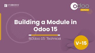 How to Build Custom Module in Odoo 15  Odoo 15 Development Tutorial [upl. by Ettelorahc766]