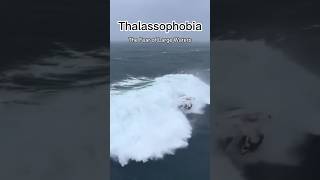 Thalassophobia  the fear of large waters sea waves ship [upl. by Verna462]