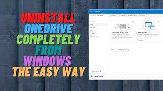 Uninstall OneDrive Completely From Windows The Easy Way [upl. by Arodasi]