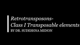 Retrotransposons Class I Transposable Elements [upl. by Haakon]