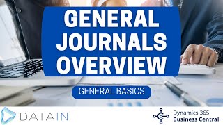 326 General Ledger Overview GENERAL JOURNALS OVERVIEW  Dynamics Business Central NAV [upl. by Ayenet136]