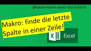 010finde die letzte Spalte einer Zeile  excel  vba  tutorial  programmieren lernen  makro [upl. by Diann]