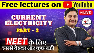 Current Electricity Part 2 I Physics Free lectures l Focus batch l NEET Live [upl. by Rabin198]