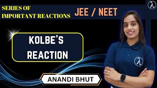 Kolbe’s reaction class12  JEENEET  Anandi maam  ARIES [upl. by Stulin]