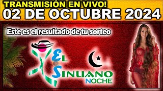 SINUANO NOCHE Resultado SINUANO NOCHE del miércoles 02 de octubre de 2024 [upl. by Iadam]