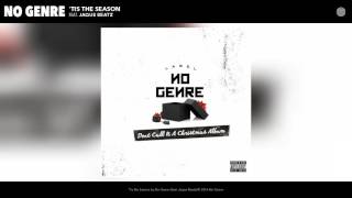 No Genre  Tis the Season feat Jaque Beatz Audio [upl. by Notsyrb443]