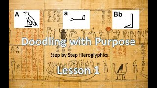 Learn Hieroglyphics Lesson 1  Doodling with Purpose Step By Step guide to learning at home [upl. by Ahsenyl309]