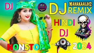 DJ SONG 💝TOP NONSTOP DJ HINDI GANA💛hindidjremixsongdj [upl. by Perlman]