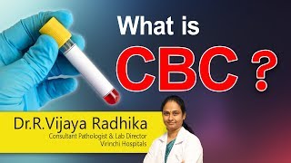 Hi9  What is CBC   Dr R Vijaya Radhika  consultant pathologist [upl. by Pedrotti]