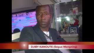 DJ IBOU Présente DJIBY KANOUTE Ségué Mangning [upl. by Skardol3]