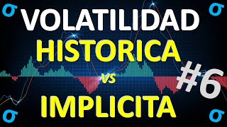 EL SECRETO ✅Volatilidad HISTORICA e IMPLICITA✅💥FACIL amp DIDACTICO [upl. by Aelem]