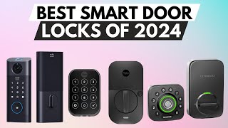 ✅Best Smart Door Locks 2024 [upl. by Shanta]