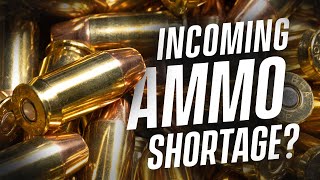 Ammo Prices Going Up  Shortages Incoming [upl. by Amyaj]